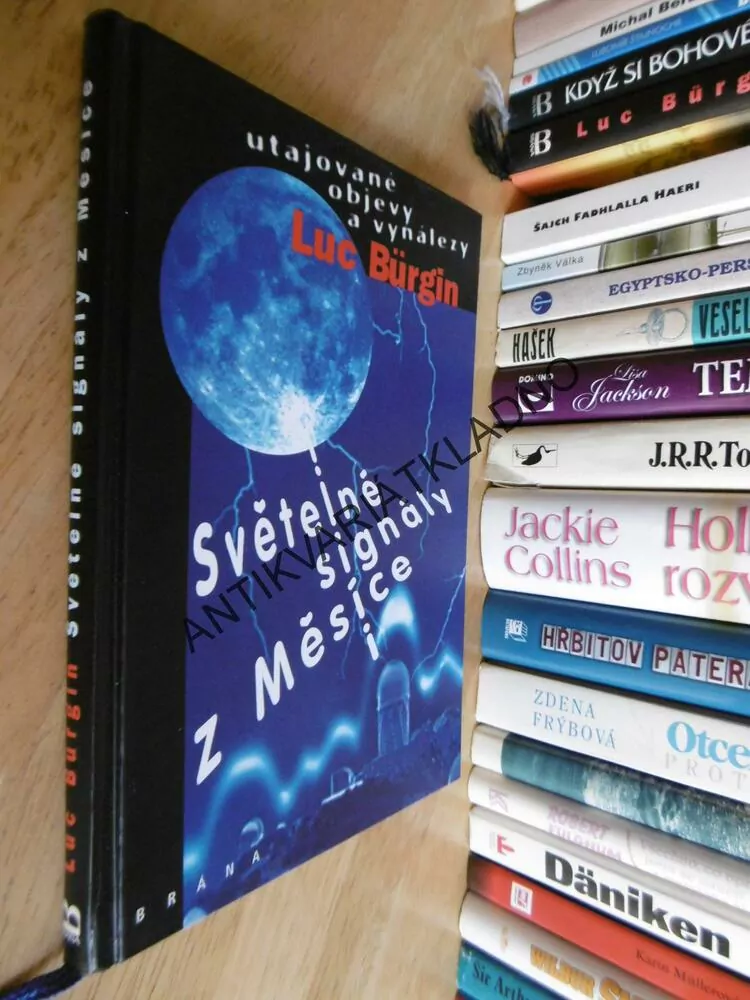 SVĚTELNÉ SIGNÁLY Z MĚSÍCE, LUC BÜRGIN, UTAJOVANÉ OBJEVY A VYNÁLEZY
