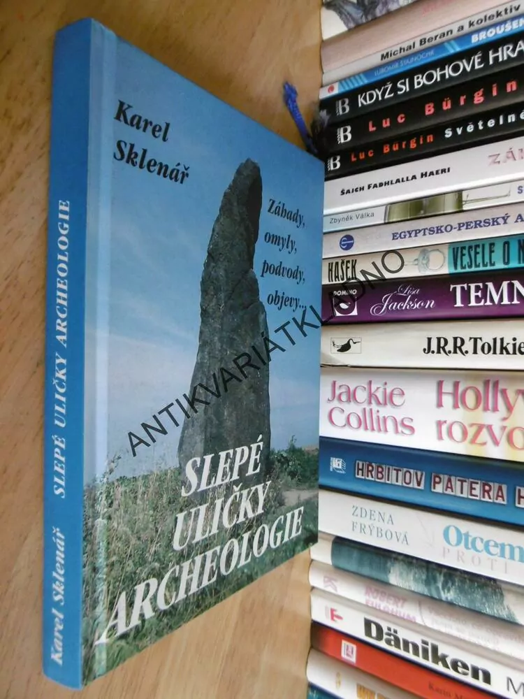 SLEPÉ ULIČKY ARCHEOLOGIE, KAREL SKLENÁŘ, **an
