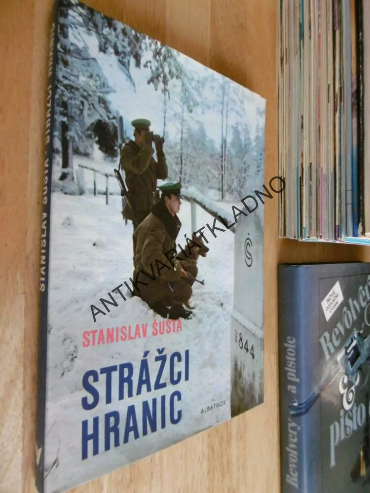 STRÁŽCI HRANIC, STANISLAV ŠUSTA, POHRANIČÍ STRÁŽ, **an