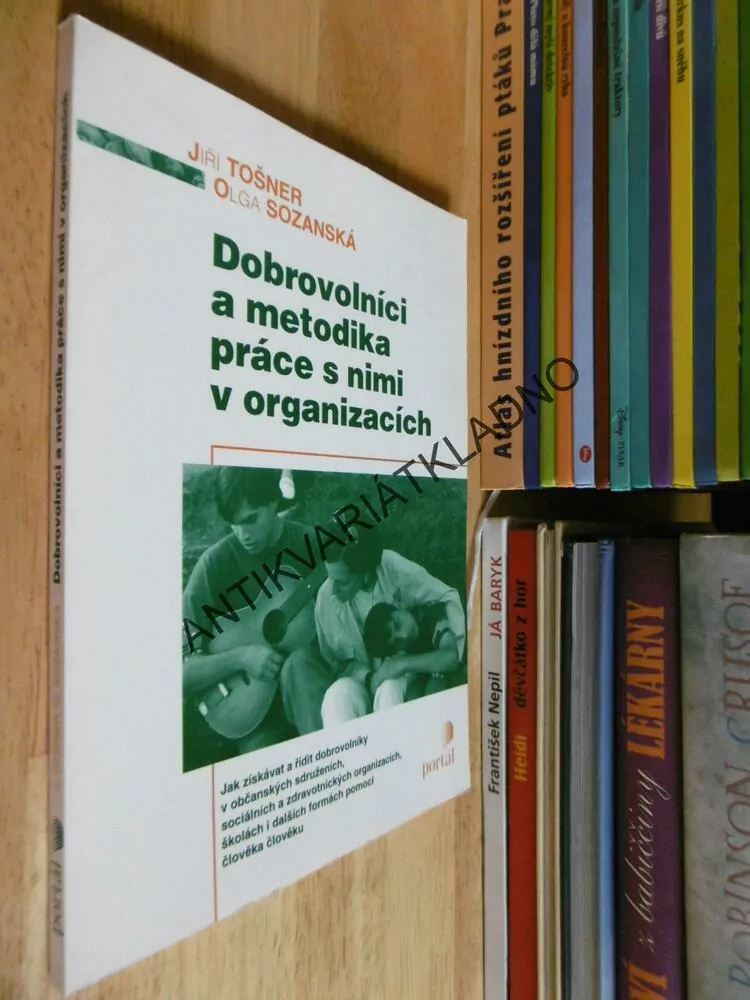 DOBROVOLNÍCI A METODIKA PRÁCE S NIMI V ORGANIZACÍCH, TOŠNER, SOZANSKÁ