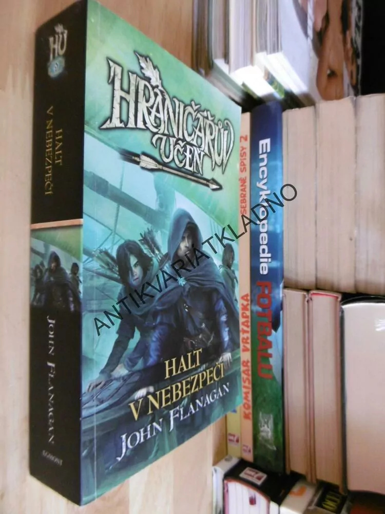 HRANIČÁŘŮV UČEŇ, HALT V NEBEZPEČÍ, JOHN FLANAGAN, **an