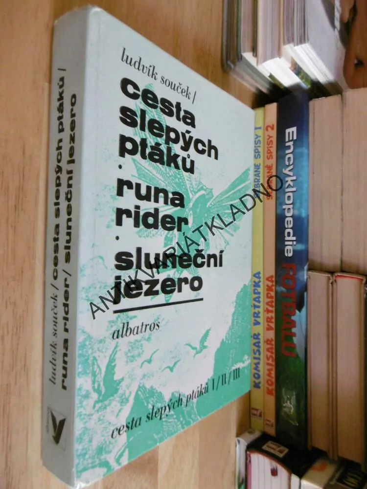 CESTA SLEPÝCH PTÁKŮ,1-3, LUDVÍK SOUČEK, **an