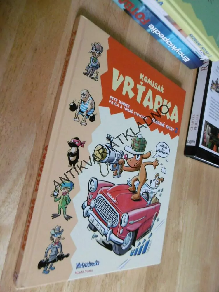 KOMISAŘ VRŤAPKA, PAVLA ETRYCHOVÁ, PETR MORKES, SEBRANÉ SPISY 2., **an