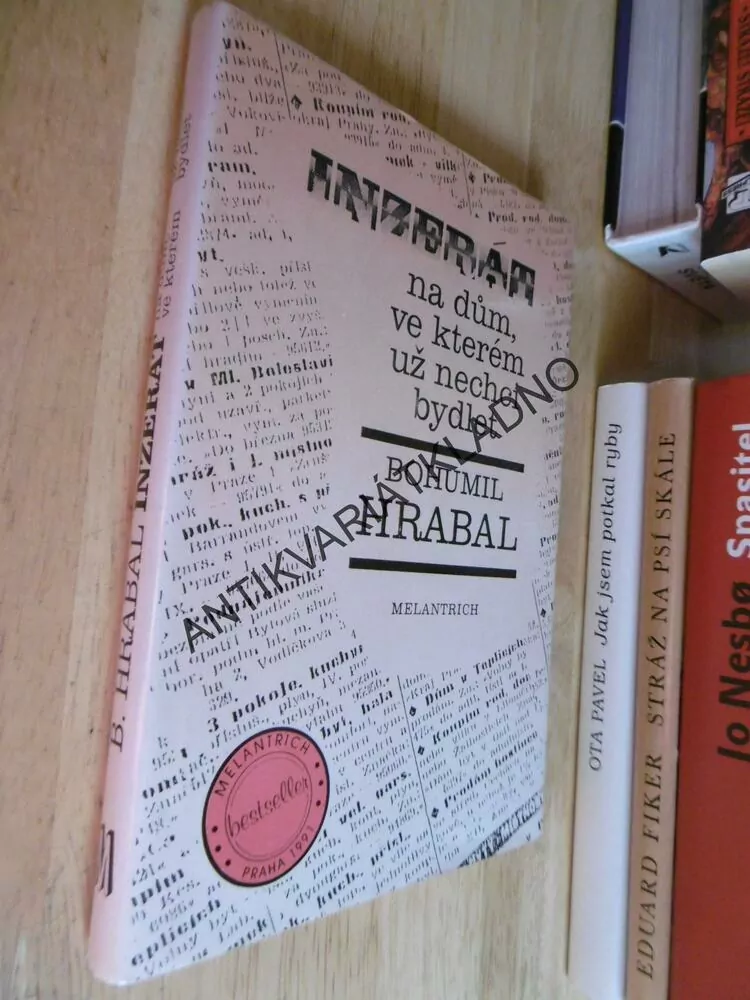 INZERÁT, NA DŮM VE KTERÉM UŽ NECHCI BYDLET, BOHUMIL HRABAL, **an