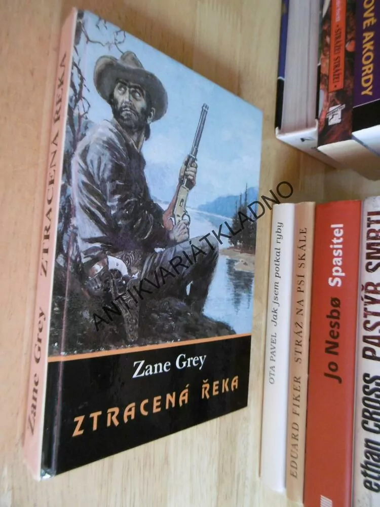 ZTRACENÁ ŘEKA, ZANE GREY, KONEČNÝ, HORA, **an