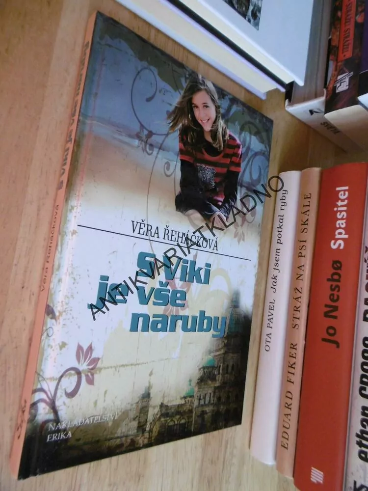 S VIKI JE VŠE NARUBY, VĚRA ŘEHÁČKOVÁ, **an