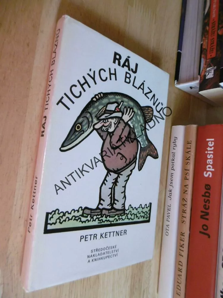 RÁJ TICHÝCH BLÁZNŮ, PETR KETTNER, NEPRAKTA, **an