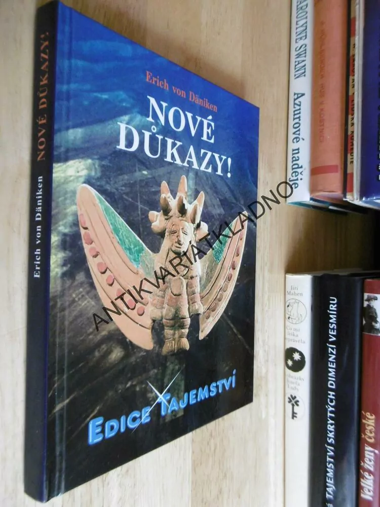 NOVÉ DŮKAZY! ERICH VON DÄNIKEN, **an