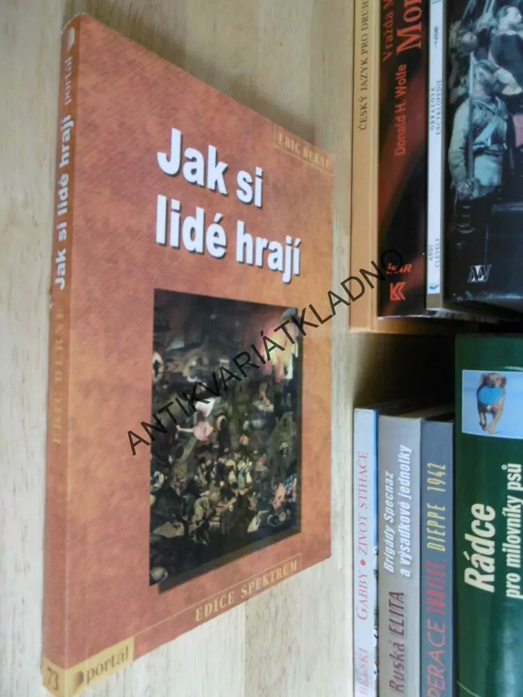 JAK SI LIDÉ HRAJÍ, ERIC BERNE, 