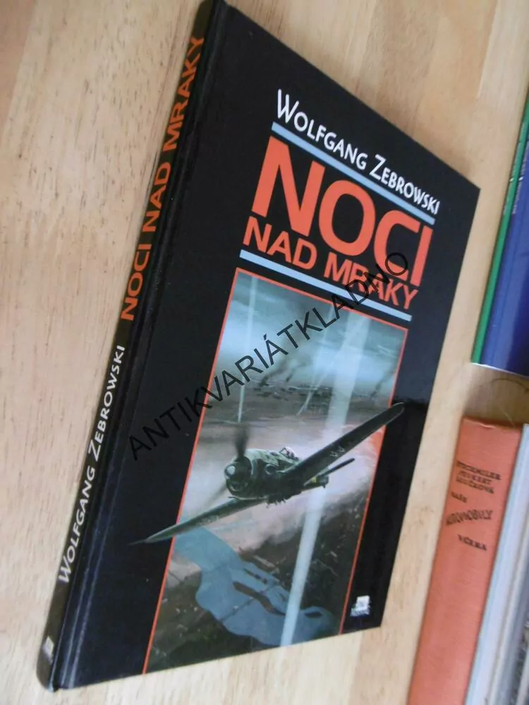 NOCI NAD MRAKY, WOLFGANG ZEBROWSKI, VÁLKA, LETECTVÍ, **an