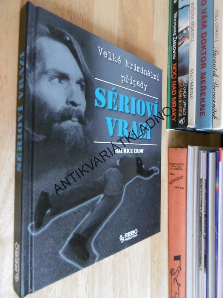 SÉRIOVÍ VRAZI, MAURICE CROW, VELKÉ KRIMINÁLNÍ PŘÍPADY,
