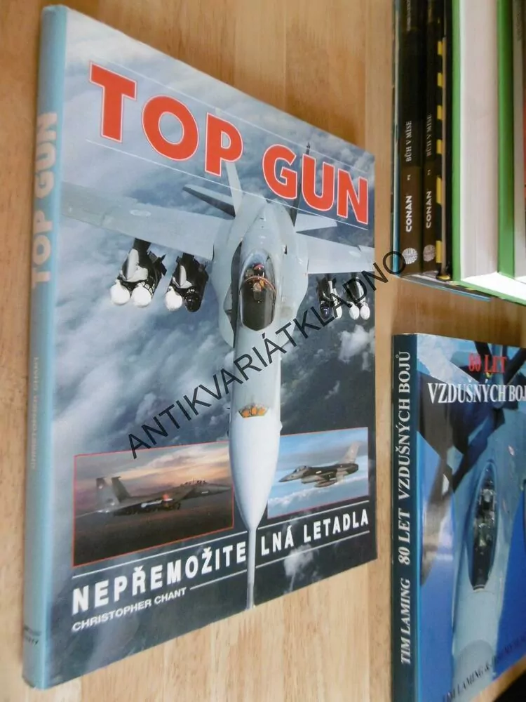 TOP GUN, NEPŘEMOŽITELNÁ LETADLA, CHRISTOPHER CHANT, **an
