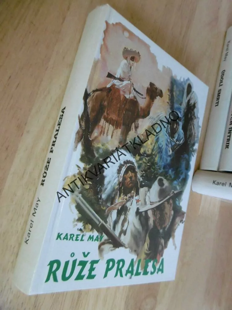 RŮŽE PRALESA, KAREL MAY, NÁVRAT 3. **an