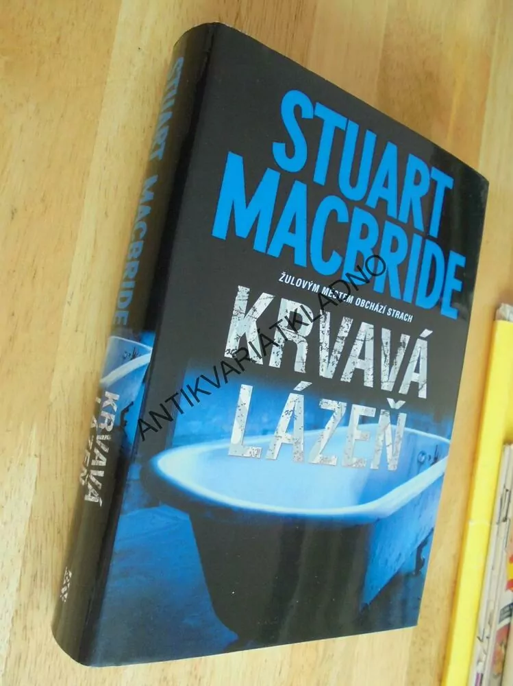 KRVAVÁ LÁZEŇ, STUART MACBRIDE