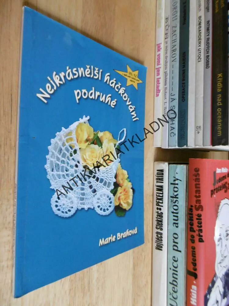 NEJKRÁSNĚJŠÍ HÁČKOVÁNÍ PODRUHÉ, MARIE BRAHOVÁ,