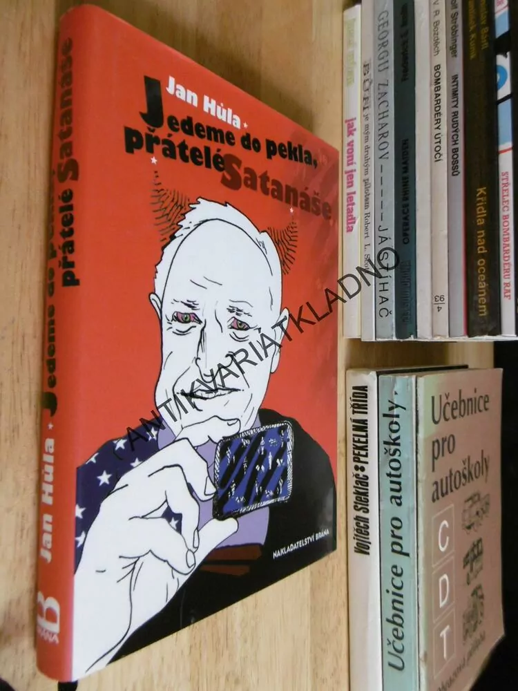 JEDEME DO PEKLA, PŘÁTELÉ SATANÁŠE, JAN HŮLA