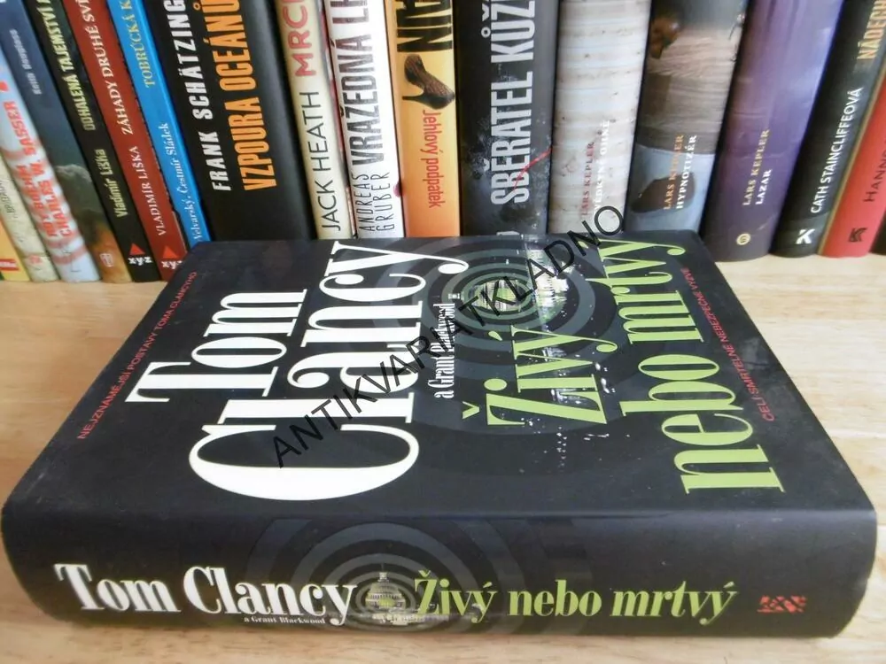 ŽIVÝ NEBO MRTVÝ, TOM CLANCY, GRANT BLACKWOOD, **an