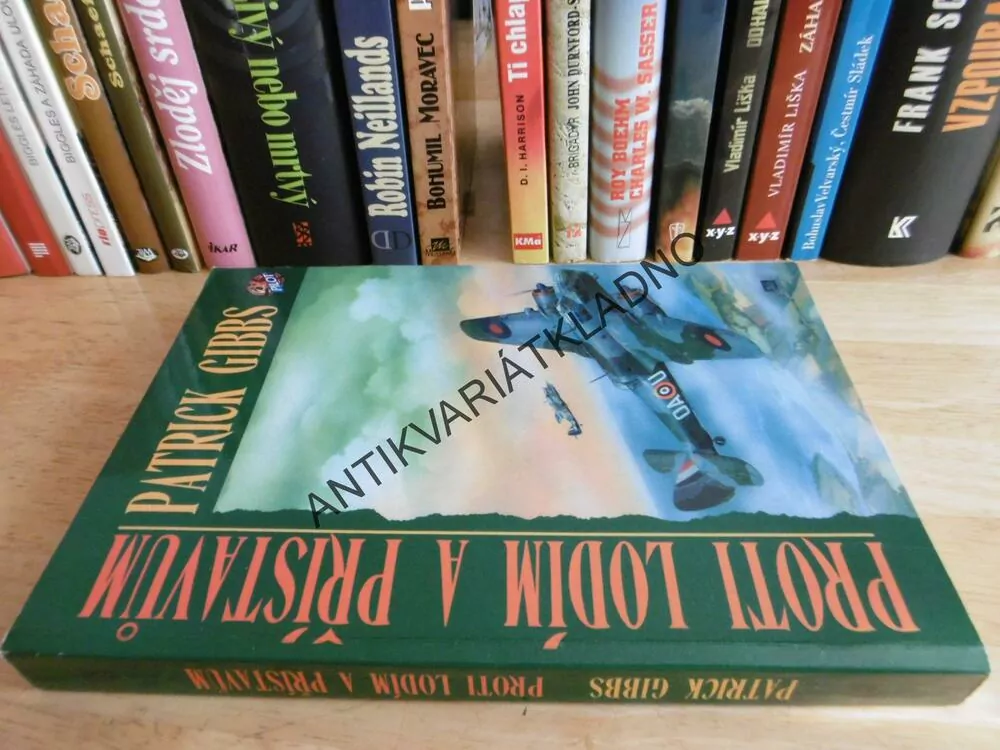 PROTI LODÍM A PŘÍSTAVŮM, PATRICK GIBBS, **an