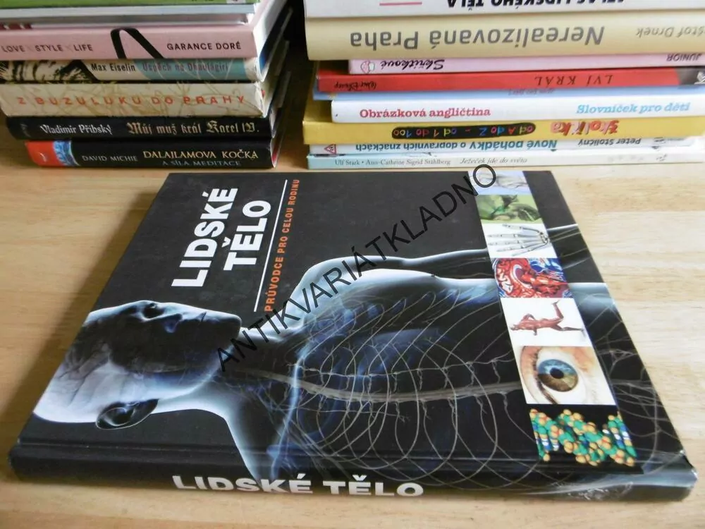 LIDSKÉ TĚLO, PRŮVODCE PRO CELOU RODINU, ANATOMIE, ILUSTROVANÝ ATLAS, **an