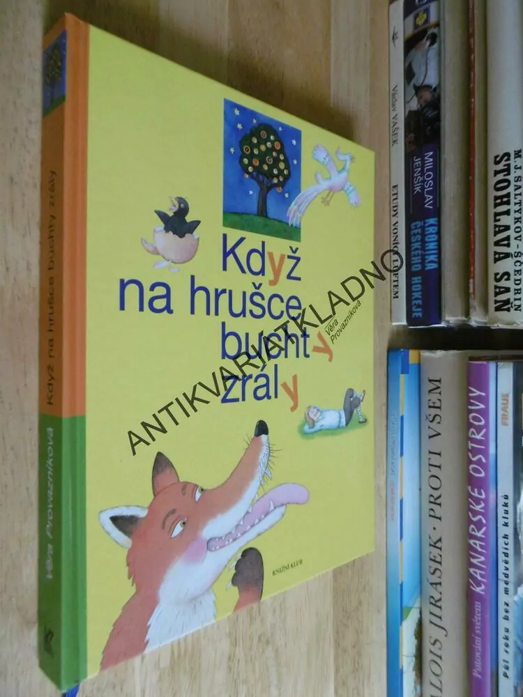 KDYŽ NA HRUŠCE BUCHTY ZRÁLY, VĚRA PROVAZNÍKOVÁ, **an