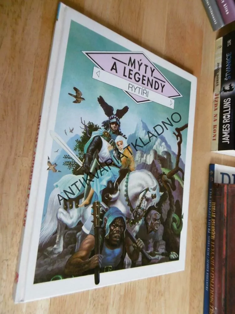 MÝTY A LEGENDY, RYTÍŘI, **an