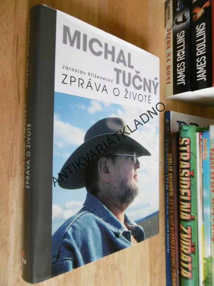 MICHAL TUČNÝ, ZPRÁVA O ŽIVOTĚ, JAROSLAV KŘÍŽENECKÝ, **an