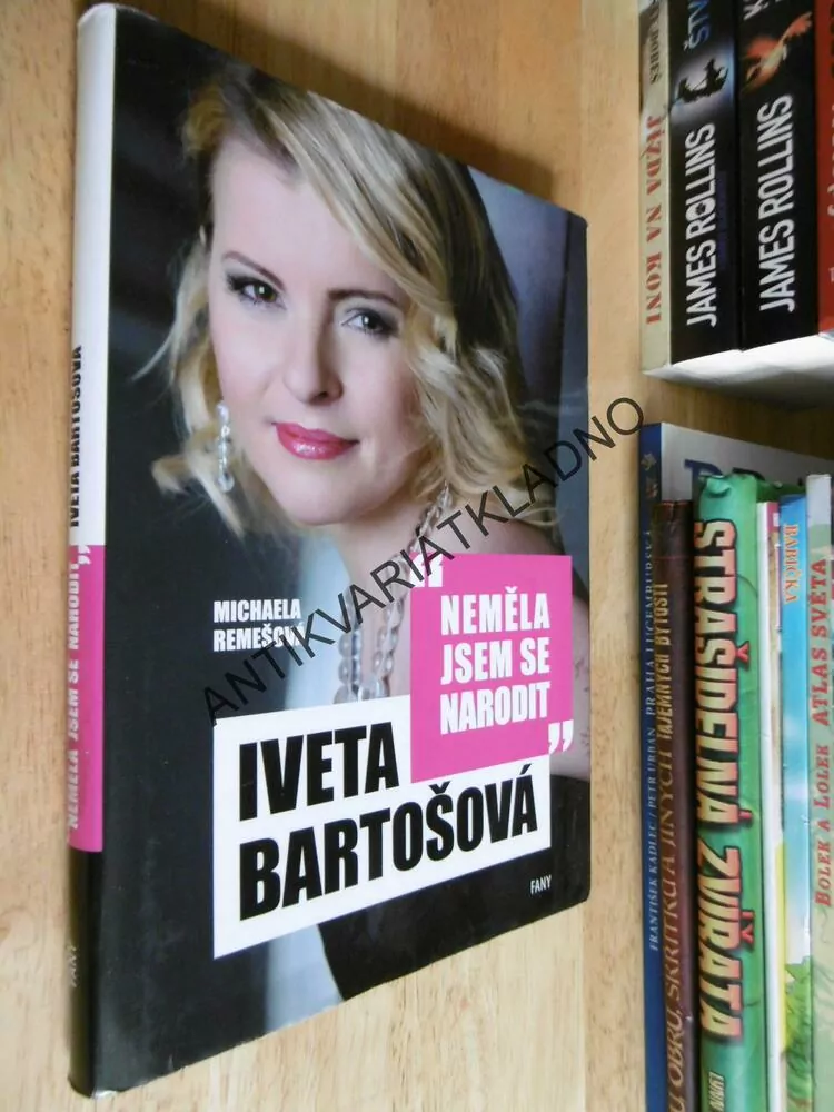 NEMĚLA JSEM SE NARODIT, IVETA BARTOŠOVÁ, MICHAELA REMEŠOVÁ, **an
