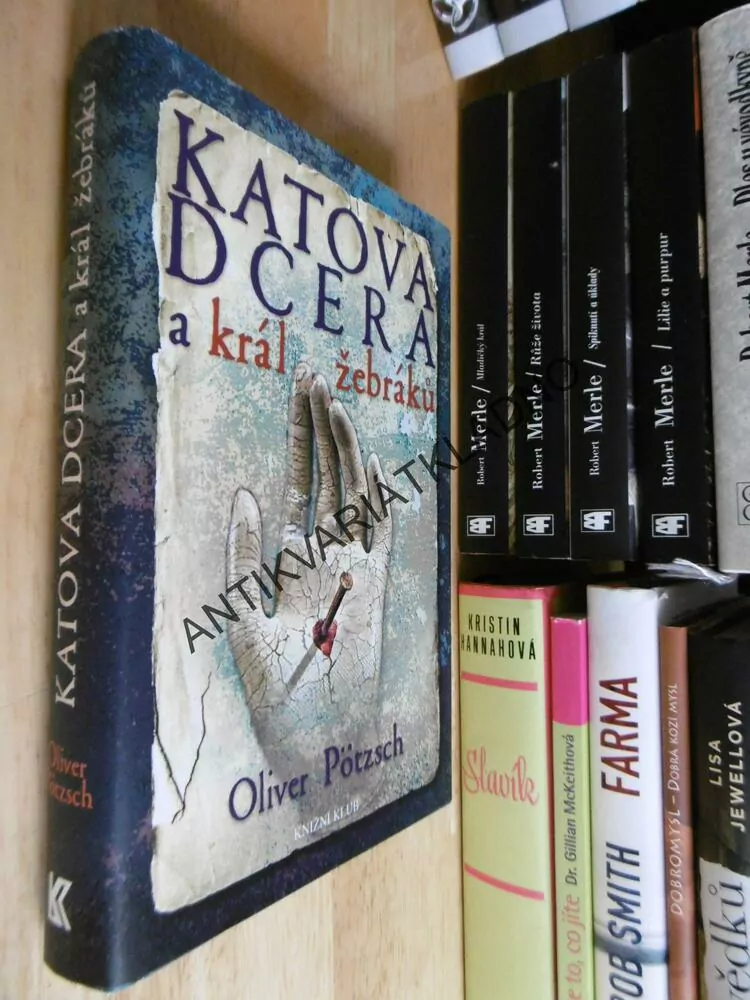 KATOVA DCERA A KRÁL ŽEBRÁKŮ, OLIVER PÖTZSCH, **an