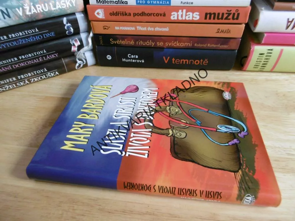 SLASTI A STRASTI ŽIVOTA S DOKTOREM, MARY BARDOVÁ, **an