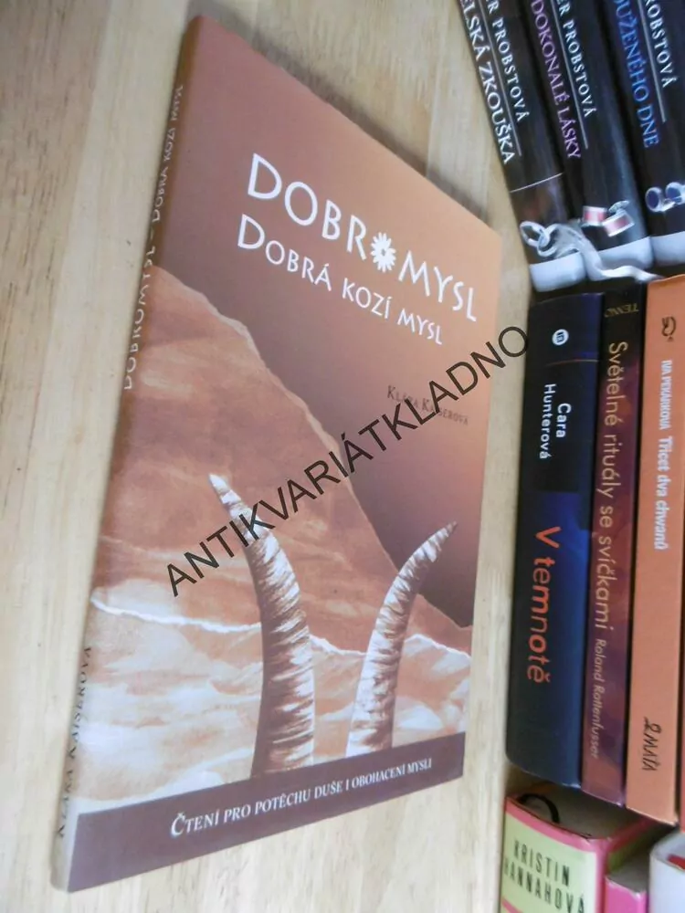 DOBROMYSL, DOBRÁ KOZÍ MYSL, KLÁRA KAISEROVÁ, **an