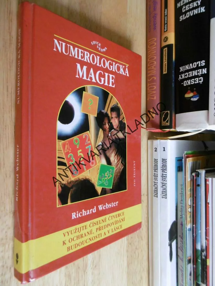 NUMEROLOGICKÁ MAGIE, RICHARD WEBSTER, ASTROLOGIE, NUMEROLOGIE, 