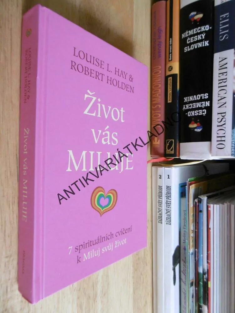 ŽIVOT VÁS MILUJE, LOUISE L.HAY, 7 SPIRITUÁLNÍCH CVIČENÍ, **an