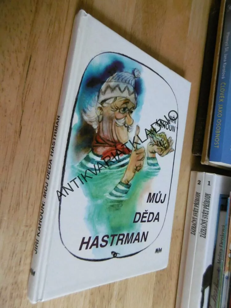 MŮJ DĚDA HASTRMAN, JIŘÍ KAHOUN, STANISLAV LÁTAL, **an