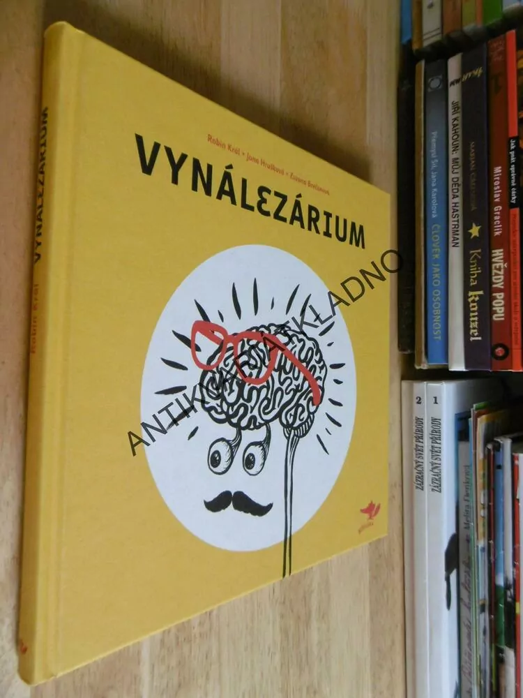 VYNÁLEZÁRIUM, ROBIN KRÁL, JANA HRUŠKOVÁ, ZUZANA BŘEČANOVÁ,
