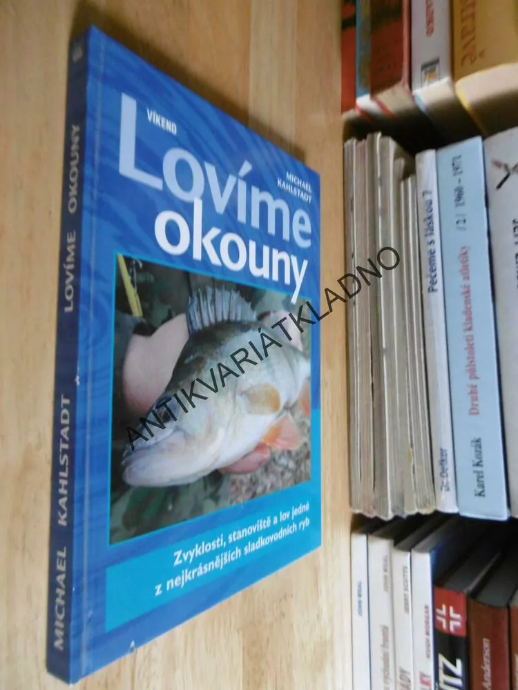 LOVÍME OKOUNY, MICHAEL KAHLSTADT, ZVYKLOSTI, STANOVIŠTĚ A LOV