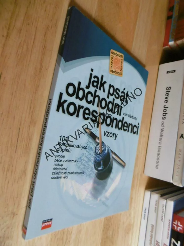 JAK PSÁT OBCHODNÍ KORESPONDENCI, VZORY, IAIN MAITLAND, **an