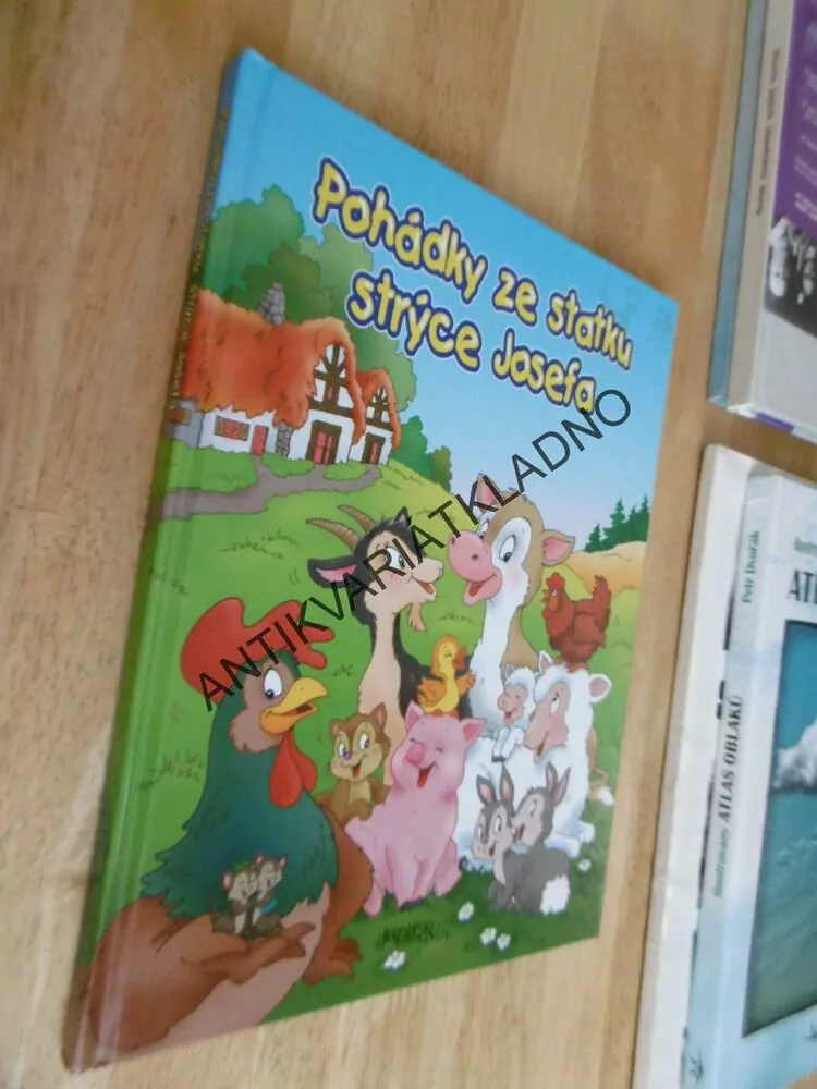 POHÁDKY ZE STATKU STRÝCE JOSEFA, **an