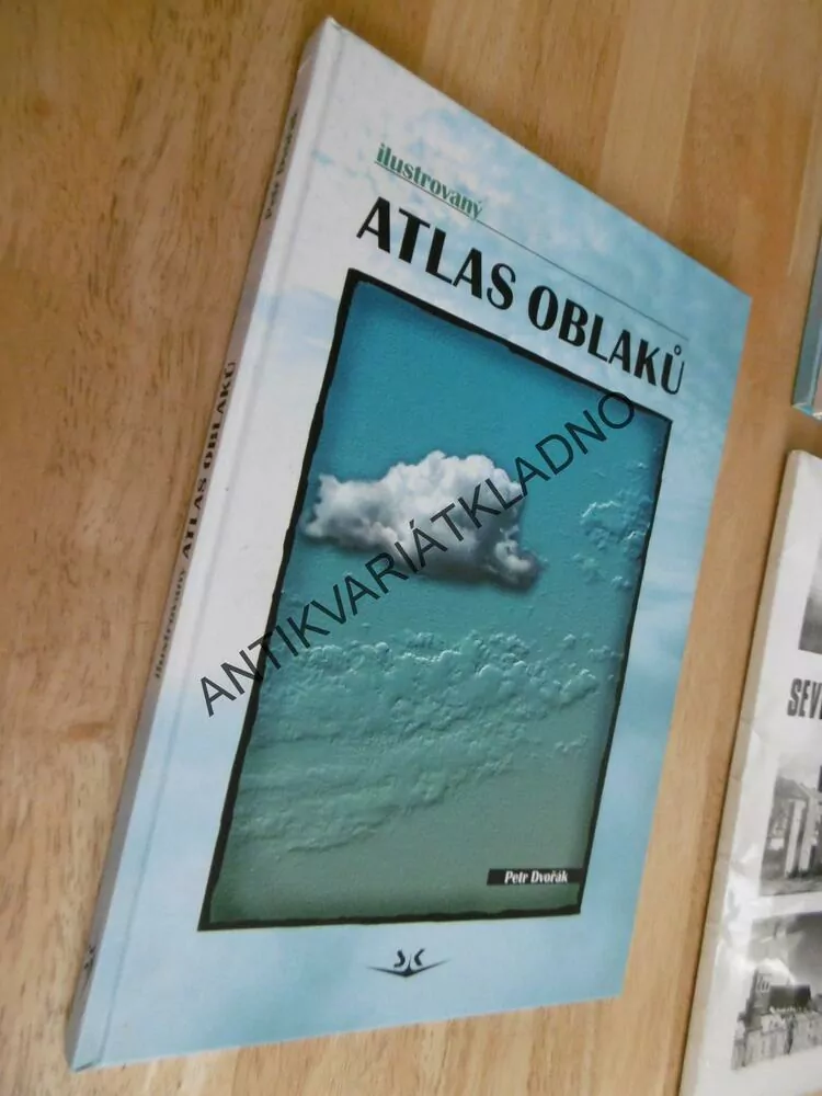 ILUSTROVANÝ ATLAS OBLAKŮ, PETR DVOŘÁK, **an