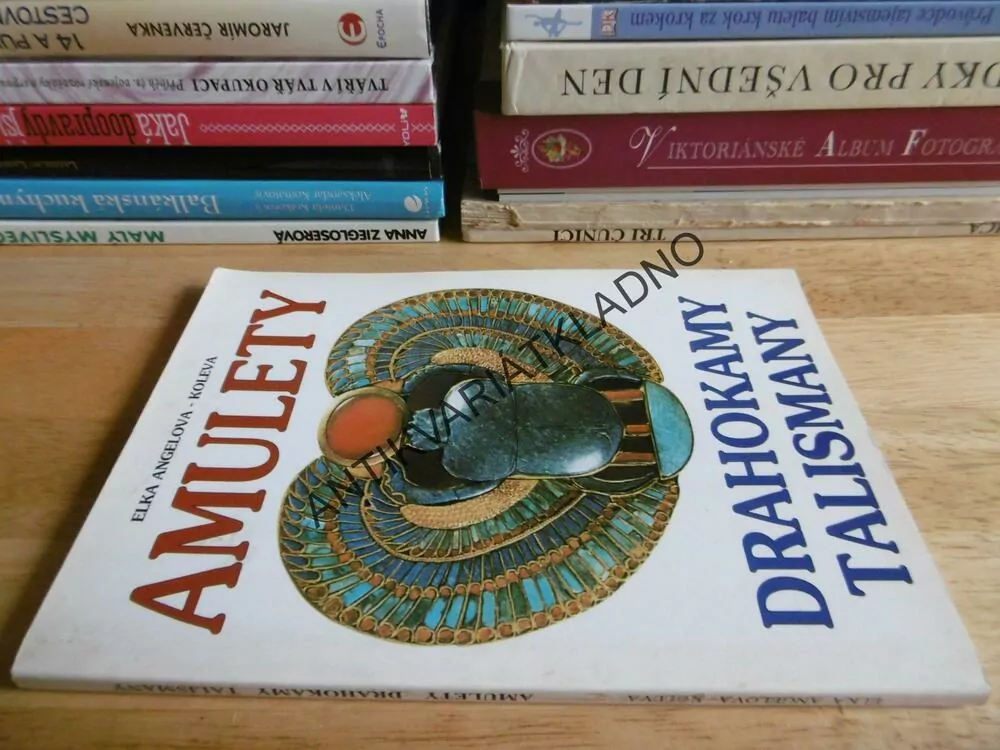 AMULETY, DRAHOKAMY, TALISMANY, ELKA ANGELOVÁ-KOLEVA