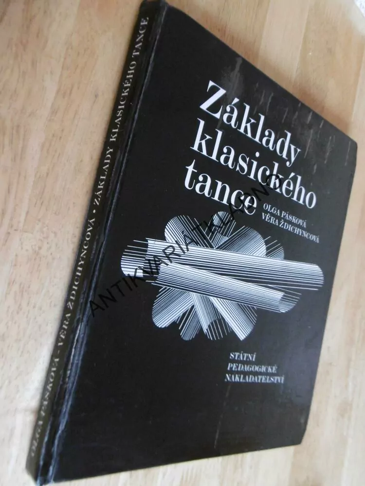 ZÁKLADY KLASICKÉHO TANCE, OLGA PÁSKOVÁ, ŽDICHYNCOVÁ