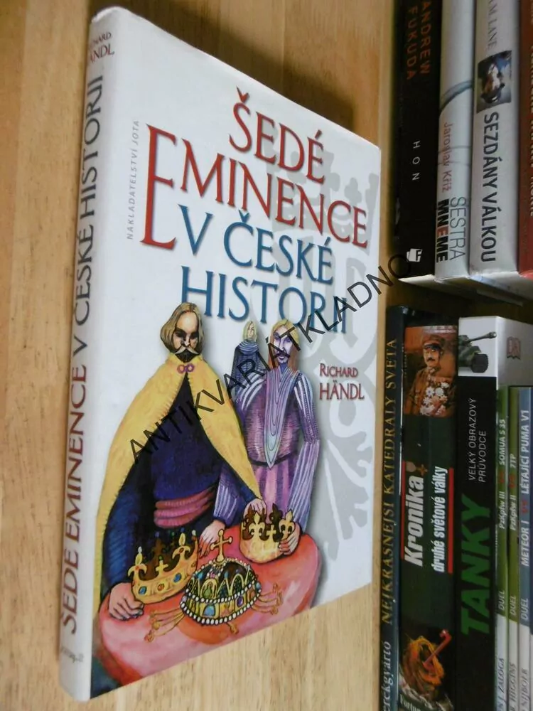 ŠEDÉ EMINENCE V ČESKÉ HISTORII, RICHARD HÄNDL, **an