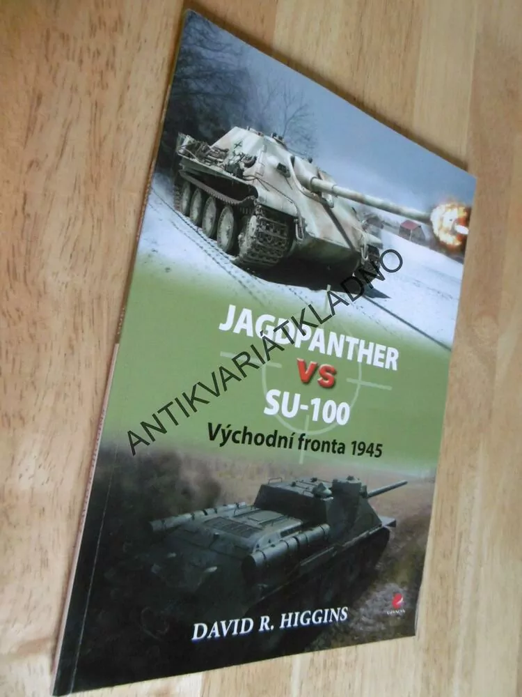 JAGDPANTHER VS SU-100, VÝCHODNÍ FRONTA 1945, D.R.HIGGINS, **an
