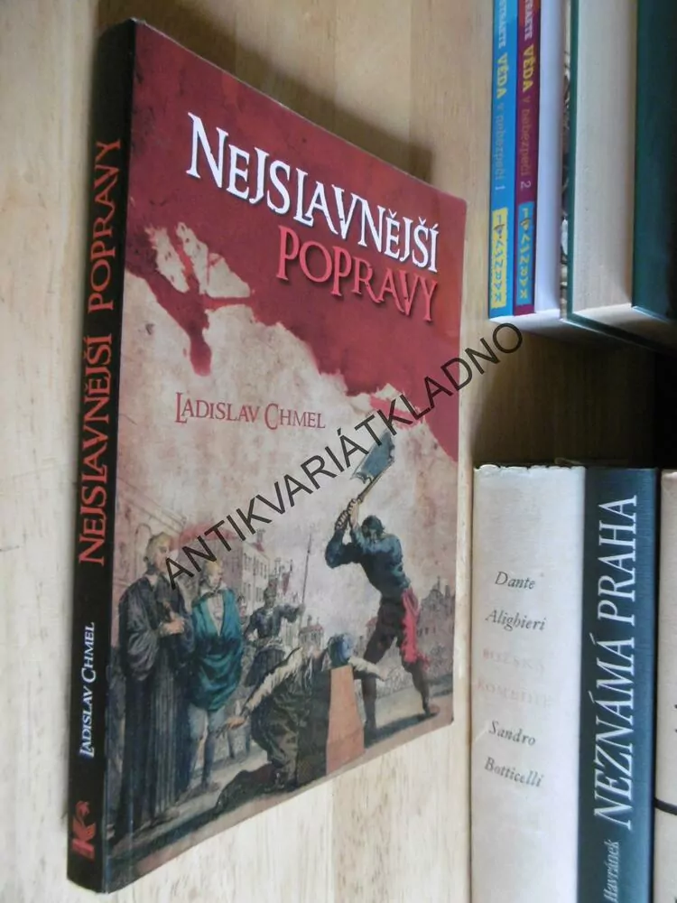NEJSLAVNĚJŠÍ POPRAVY, LADISLAV CHMEL, **an