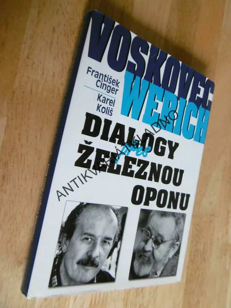 DIALOGY PŘES ŽELEZNOU OPONU, VOSKOVEC, JAN WERICH, FRANTIŠEK CINGER