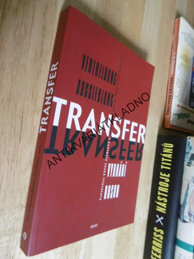 TRANSFER VYHNÁNÍ ODSUN V KONTEXTU ČESKÉ LITERATURY, ČESKY, NĚMECKY, **an
