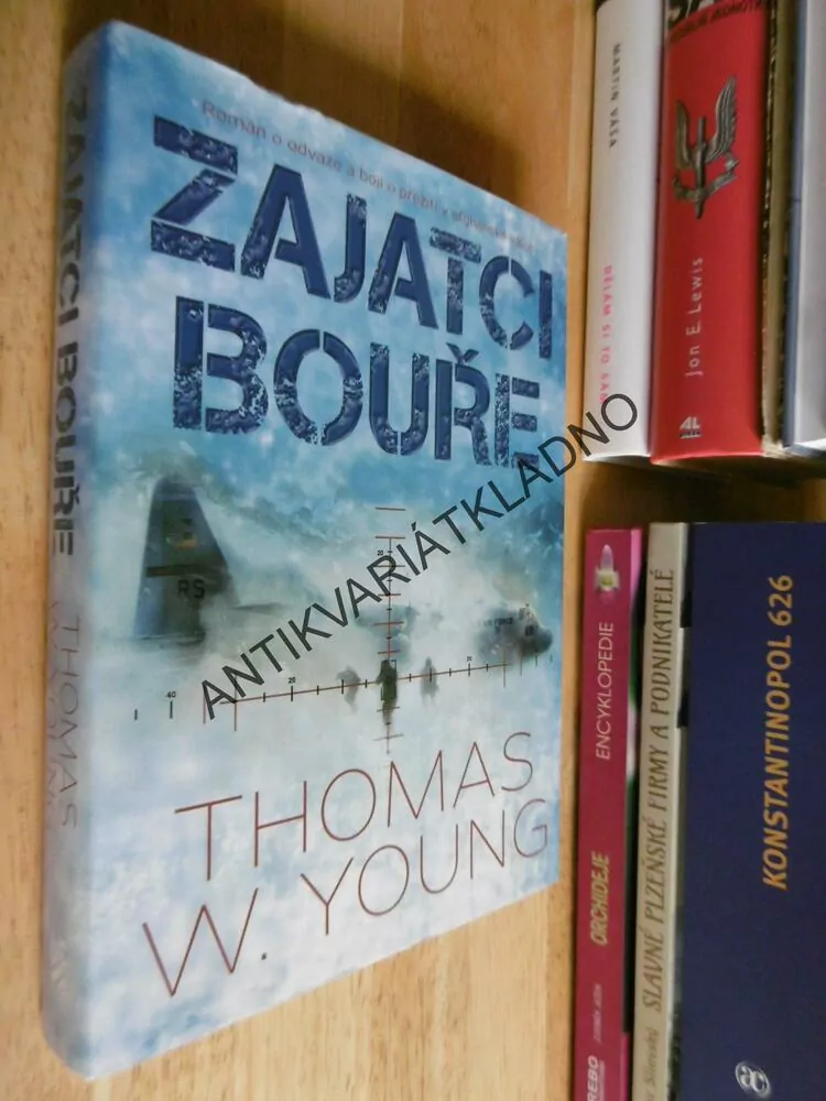 ZAJATCI BOUŘE, THOMAS W. YOUNG,**an