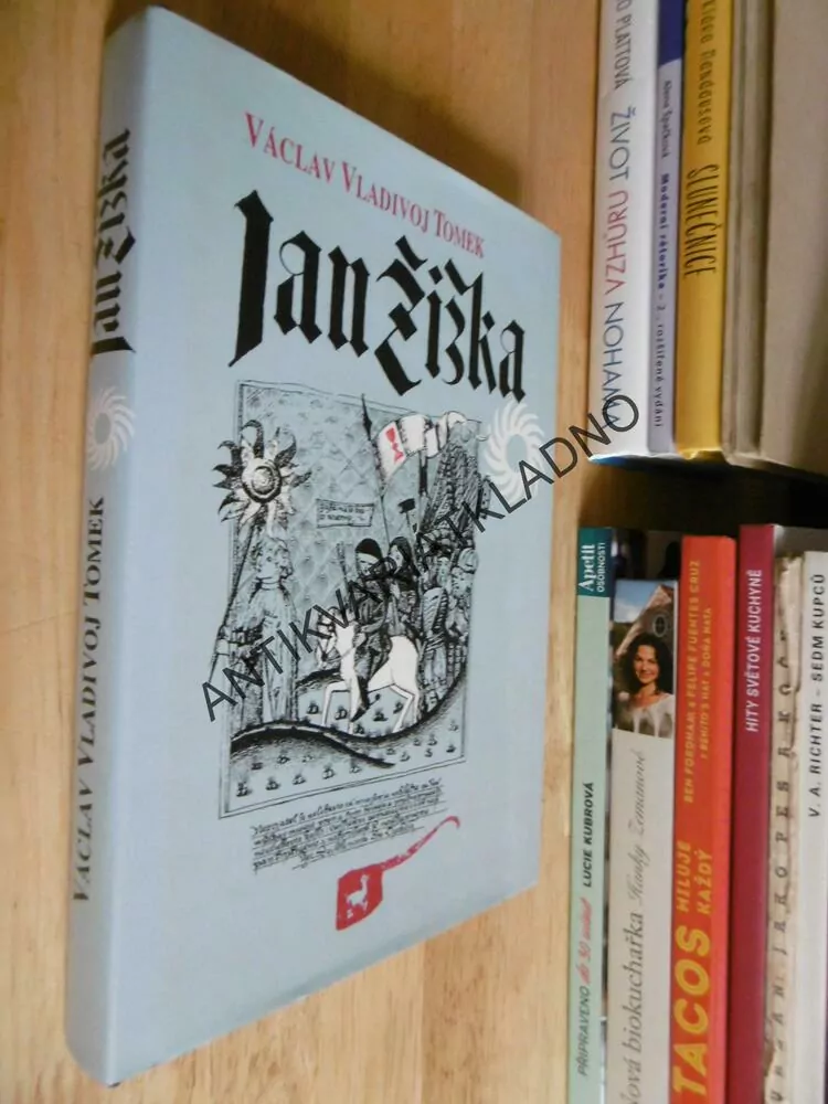 JAN ŽIŽKA, VÁCLAV VLADIVOJ TOMEK, **an