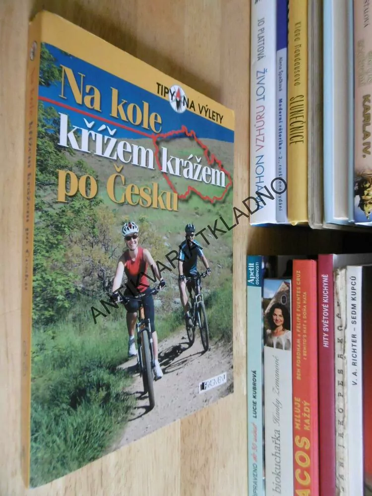NA KOLE KŘÍŽEM KRÁŽEM PO ČESKU, TIPY NA VÝLETY, **an