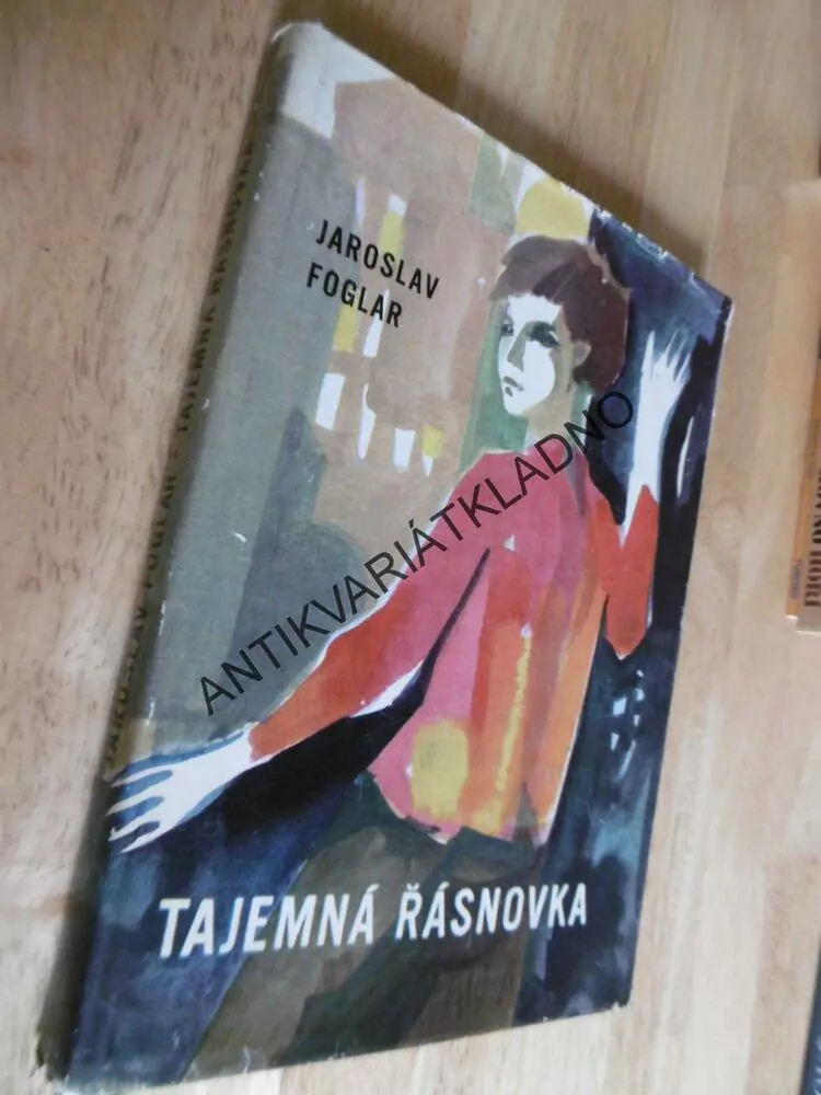 TAJEMNÁ ŘÁSNOVKA, JAROSLAV FOGLAR, 1965, **an