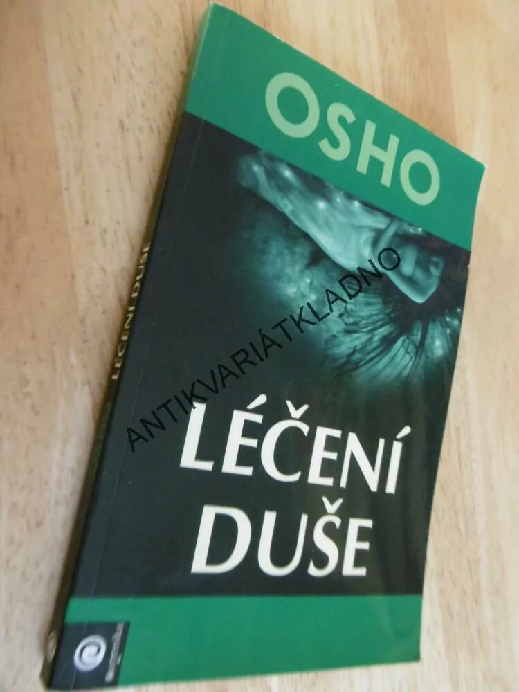 LÉČENÍ DUŠE, OSHO, **an